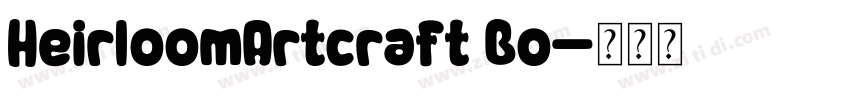 HeirloomArtcraft Bo字体转换